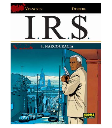 I.R.S. 04. NARCOCRACIA