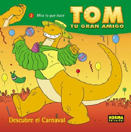 TOM, TU GRAN AMIGO: ¡DESCUBRE EL CARNAVAL!