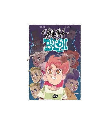 LA PANDILLA DEL BALON 2. LAS LEYENDAS DE