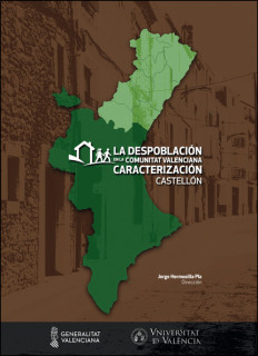 La despoblación en la Comunitat Valenciana. Caracterización. Castellón