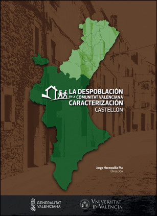 La despoblación en la Comunitat Valenciana. Caracterización. Castellón