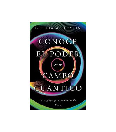 CONOCE EL PODER DE TU CAMPO CUANTICO