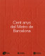 Cent anys del Metro de Barcelona (1924-2024)