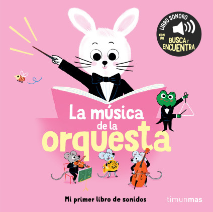LA MUSICA DE LA ORQUESTA MI PRIMER LIBR