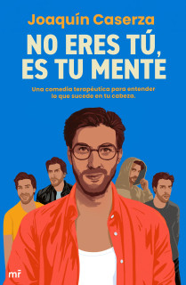 NO ERES TU ES TU MENTE