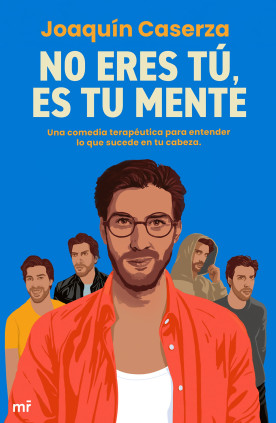 NO ERES TU ES TU MENTE