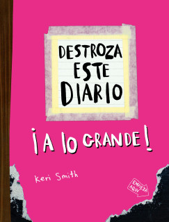 DESTROZA ESTE DIARIO ROSA A LO GRANDE