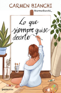 LO QUE SIEMPRE QUISE DECIRTE