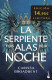 LA SERPIENTE Y LAS ALAS DE LA NOCHE