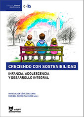 Creciendo con sostenibilidad. Infancia, adolescencia y desarrollo integral.