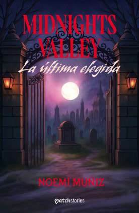 MIDNIGHTS VALLEY LA ULTIMA ELEGIDA