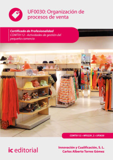 Organización de Procesos de Venta. COMT0112 - Actividades de gestión del pequeño comercio