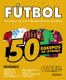 FUTBOL 50 EQUIPOS DE LEY