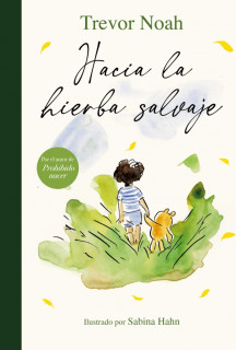 HACIA LA HIERBA SALVAJE