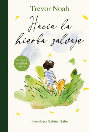 HACIA LA HIERBA SALVAJE