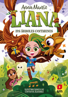 LIANA 2 LOS ARBOLES CANTARINES