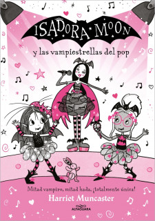 Grandes historias de Isadora Moon 8 - Isadora Moon y las vampiestrellas del pop