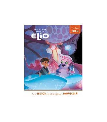 Elio. Ya leo solo (Disney. Lectoescritura)
