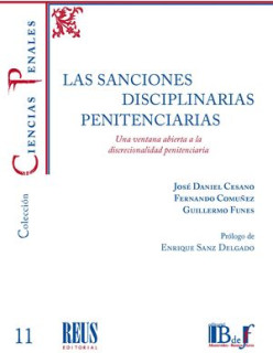 Las sanciones disciplinarias penitenciarias. Una ventana abierta a la discrecionalidad penitenciaria