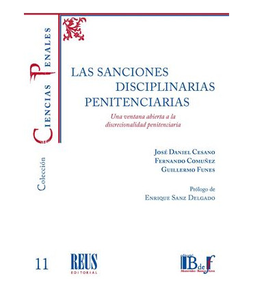 Las sanciones disciplinarias penitenciarias. Una ventana abierta a la discrecionalidad penitenciaria