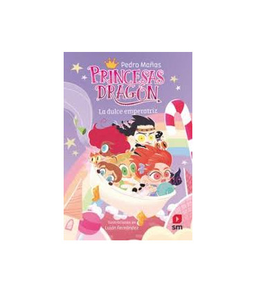 PRINCESAS DRAGON 20 LA DULCE EMPERATRIZ