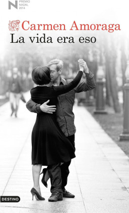 La vida era eso