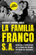 La familia Franco, S.A. (edición actualizada)