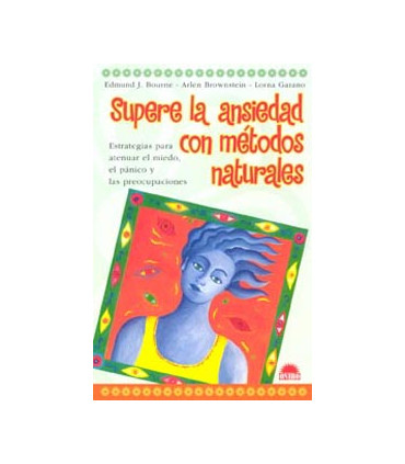 Supere la ansiedad con métodos naturales