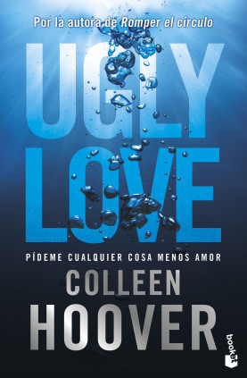 UGLY LOVE PIDEME CUALQUIER COSA MENOS A