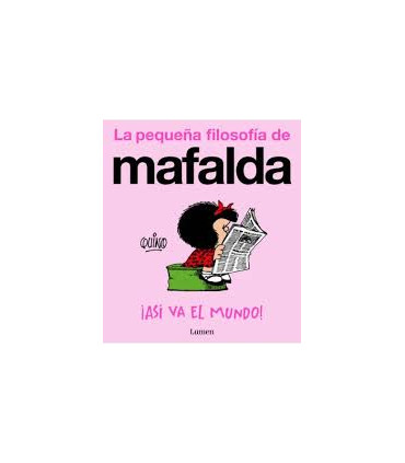 MAFALDA  ASI VA EL MUNDO