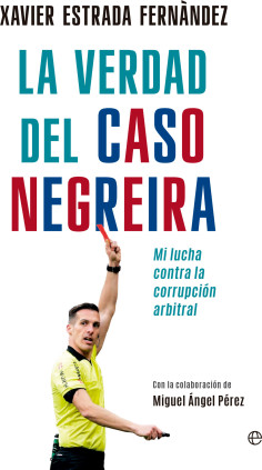 LA VERDAD DEL CASO NEGREIRA