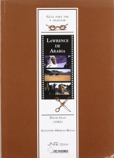 Guía para ver y analizar: Lawrence de Arabia