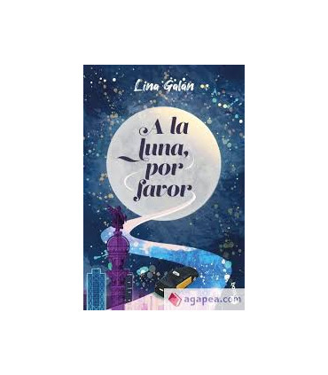 A LA LUNA, POR FAVOR