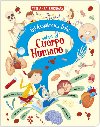 60 ASOMBROSOS DATOS SOBRE EL CUERPO HUMANO