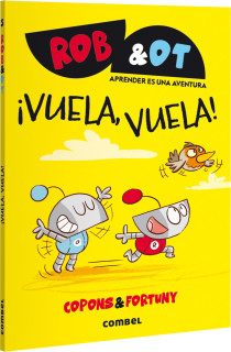 ROB&OT 5. VUELA, VUELA