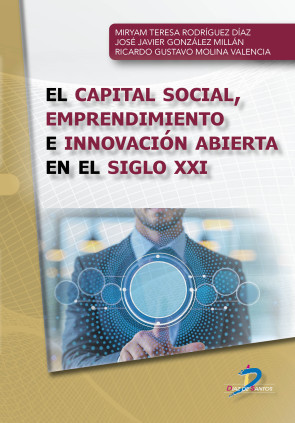 El capital social, emprendimiento e innovación abierta en el siglo XXI