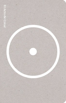 El acto de crear (Edición especial)