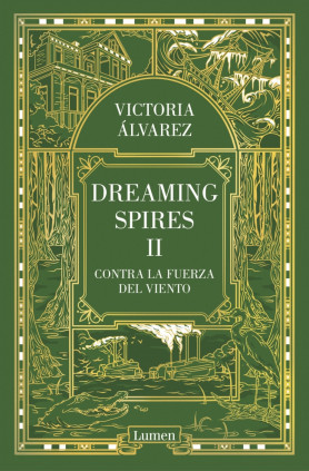 Contra la fuerza del viento (Dreaming Spires 2)