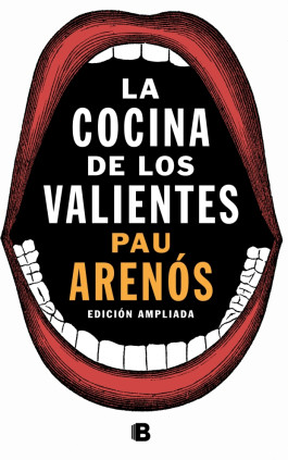 La cocina de los valientes (edición actualizada)