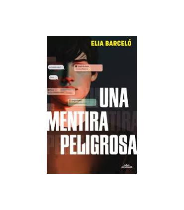 UNA MENTIRA PELIGROSA