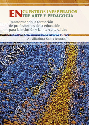 Encuentros inesperados entre arte y pedagogía.