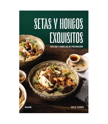 SETAS Y HONGOS EXQUISITOS