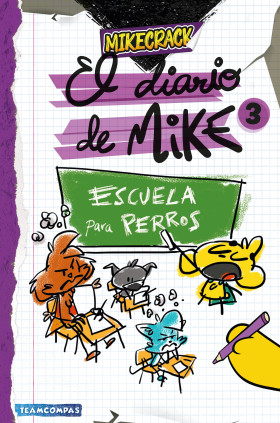 ESCUELA PARA PERROS DIARIO MIKE 3