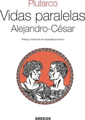Vidas Paralelas. Alejandro-César