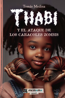Thabi y el ataque de los caracoles zombis