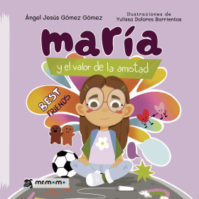 María y el valor de la amistad
