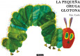 PEQUEÑA ORUGA GLOTONA, LA. LIBRO CARTON