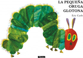 PEQUEÑA ORUGA GLOTONA, LA. LIBRO CARTON