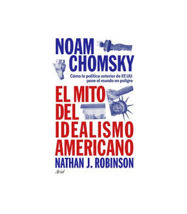 El mito del idealismo americano