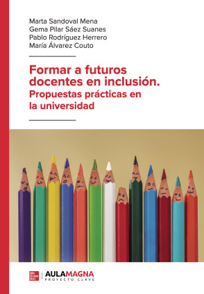 Formar a futuros docentes en inclusión. Propuestas prácticas en la universidad